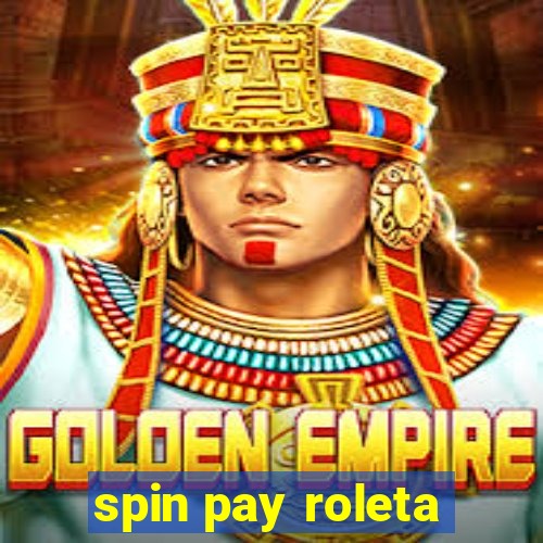 spin pay roleta