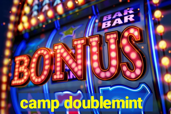 camp doublemint