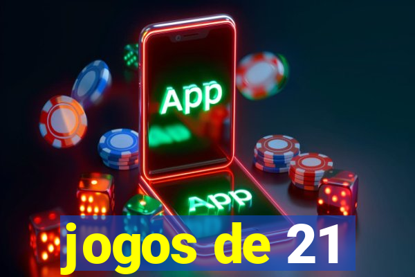 jogos de 21