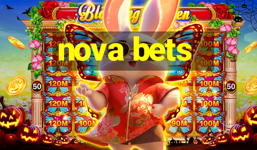 nova bets