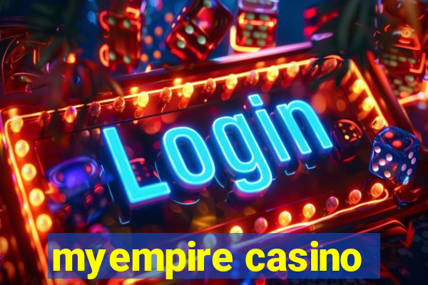 myempire casino