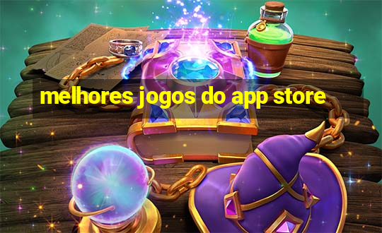 melhores jogos do app store