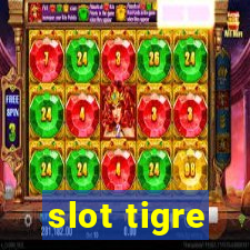 slot tigre