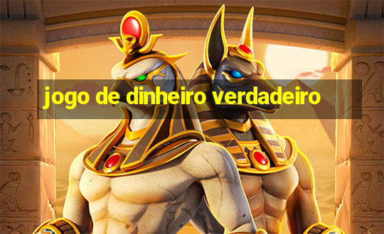 jogo de dinheiro verdadeiro