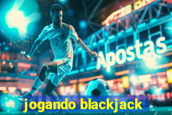 jogando blackjack