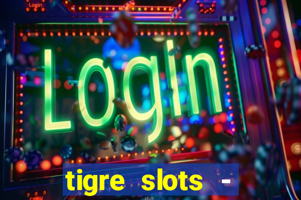 tigre slots - sortudo baixar