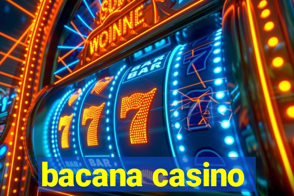 bacana casino