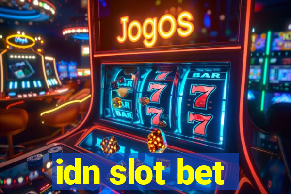 idn slot bet