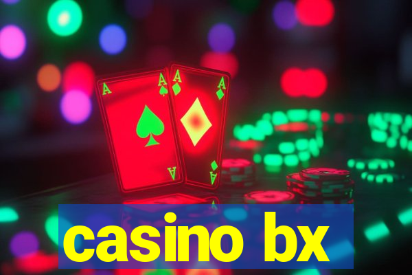 casino bx