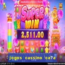 jogos cassino ca?a níqueis grátis