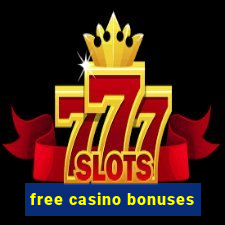 free casino bonuses