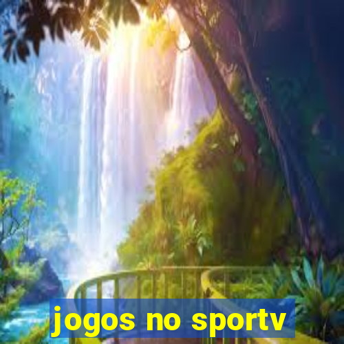 jogos no sportv