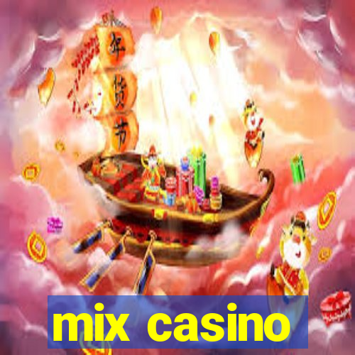 mix casino