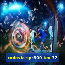 rodovia sp-300 km 72