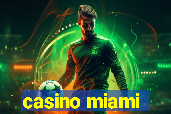 casino miami