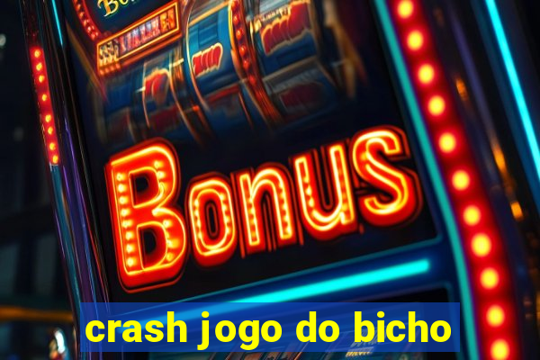 crash jogo do bicho