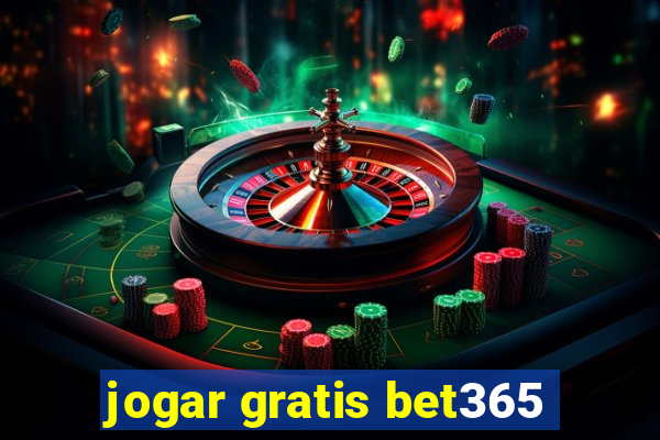 jogar gratis bet365