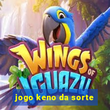 jogo keno da sorte