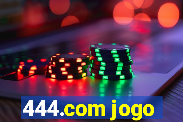 444.com jogo