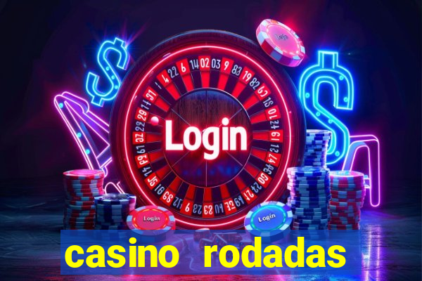 casino rodadas grátis sem depósito