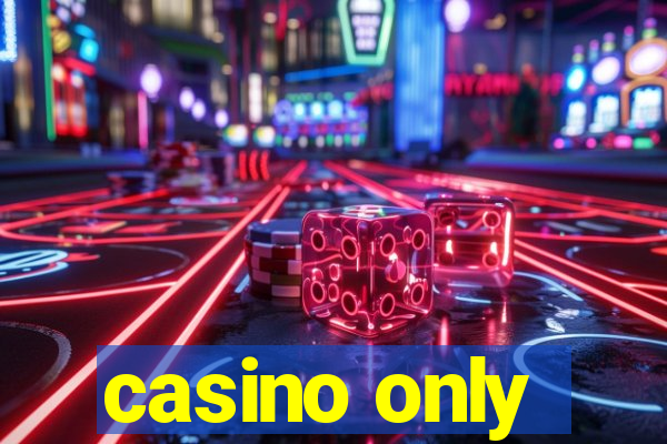 casino only