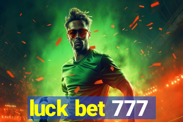 luck bet 777