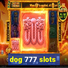 dog 777 slots