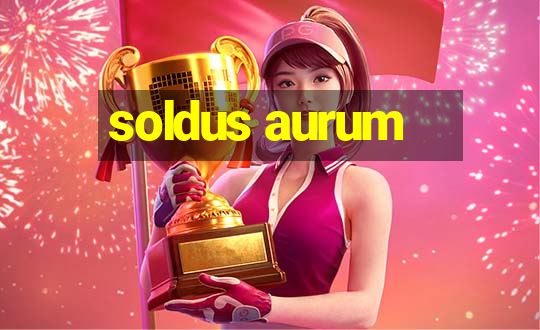 soldus aurum