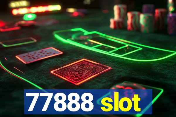 77888 slot