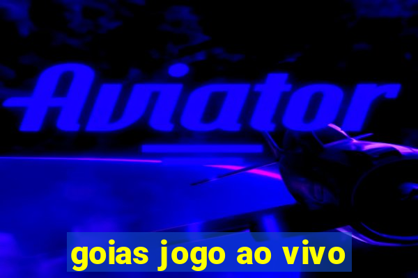 goias jogo ao vivo