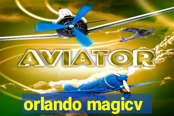 orlando magicv