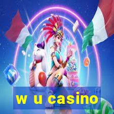 w u casino