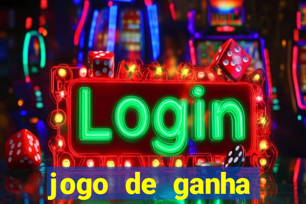 jogo de ganha dinheiro real