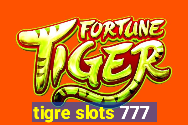 tigre slots 777