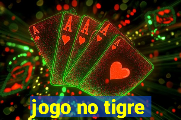 jogo no tigre