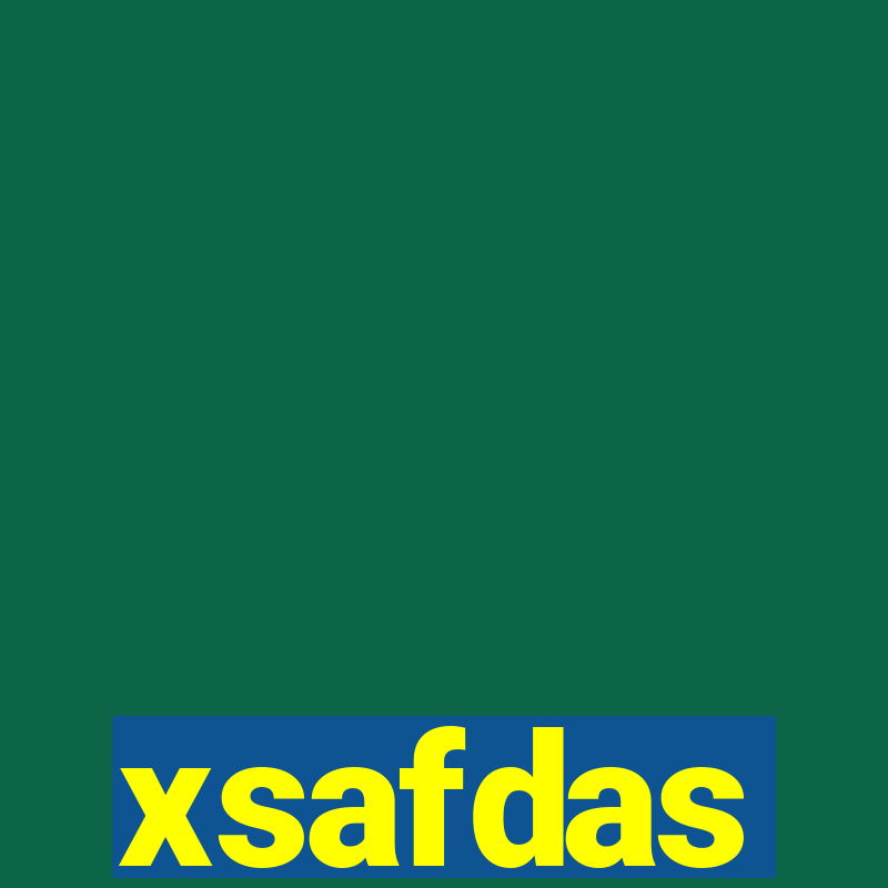 xsafdas