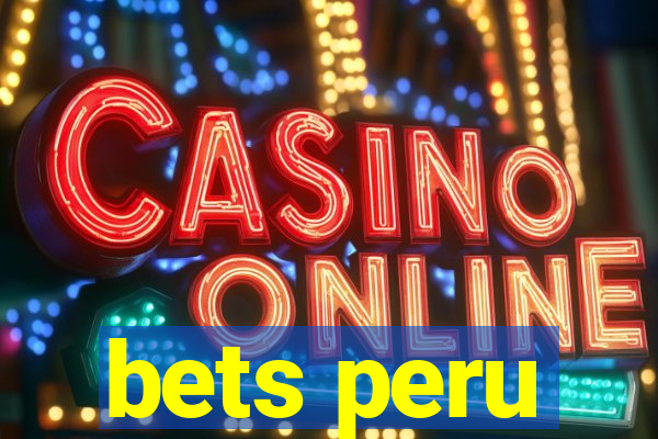 bets peru