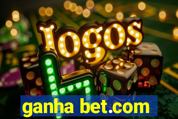 ganha bet.com