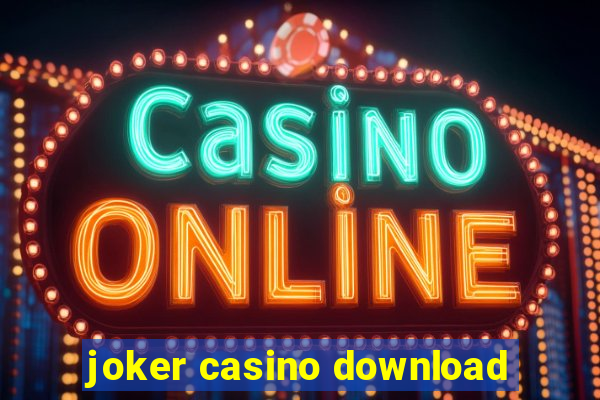 joker casino download