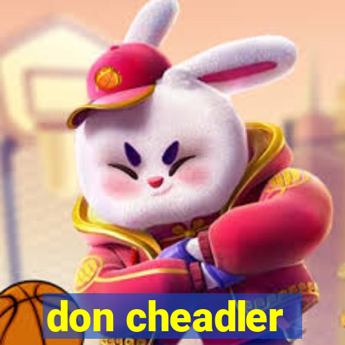 don cheadler