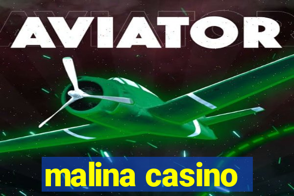 malina casino