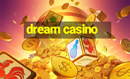 dream casino