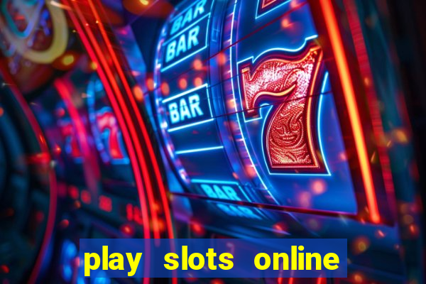 play slots online real money