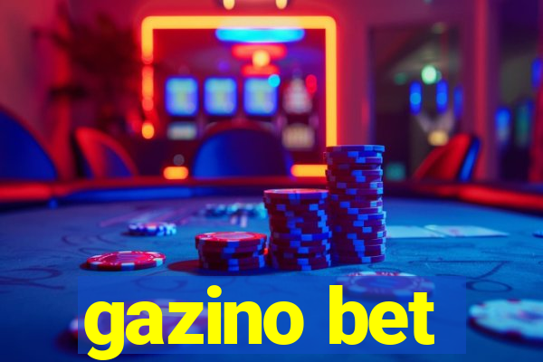 gazino bet