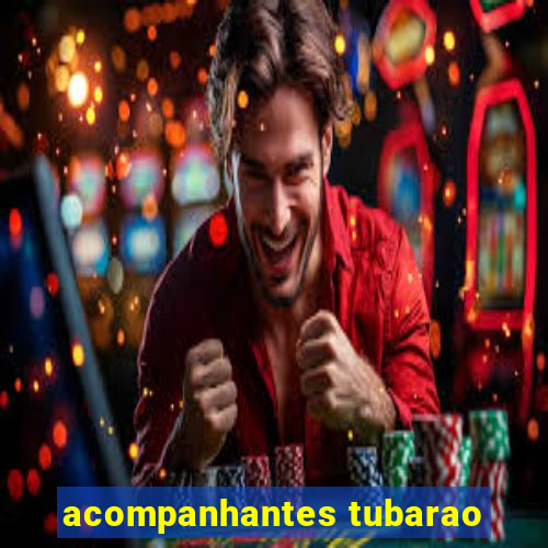 acompanhantes tubarao