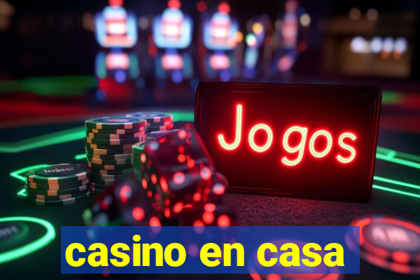 casino en casa