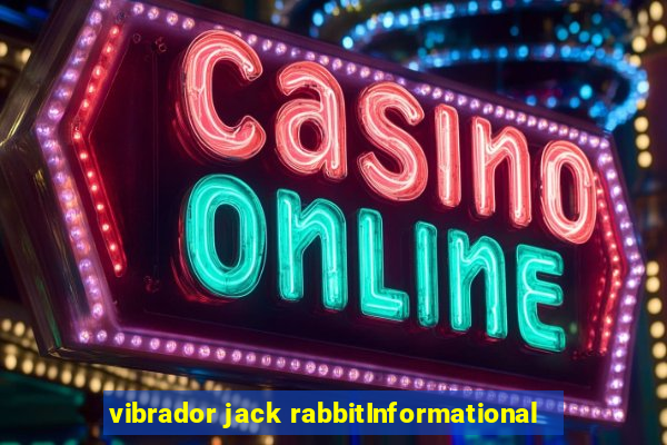 vibrador jack rabbitInformational