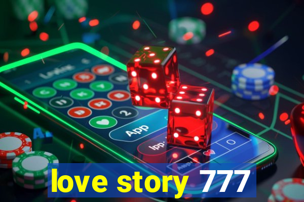 love story 777