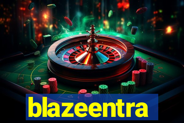 blazeentra