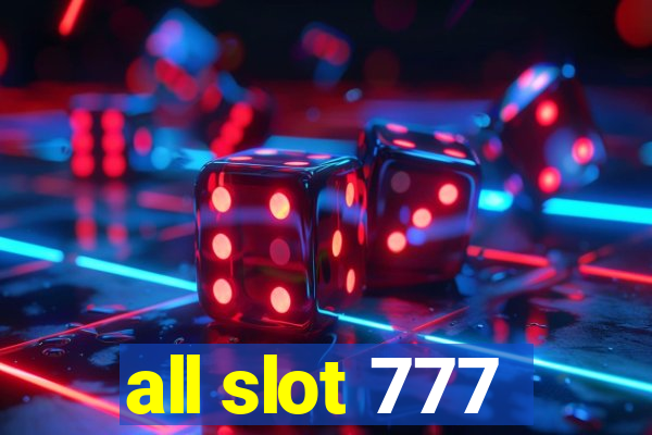 all slot 777